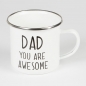 Preview: Dad You Are Awesome Enamel Mug