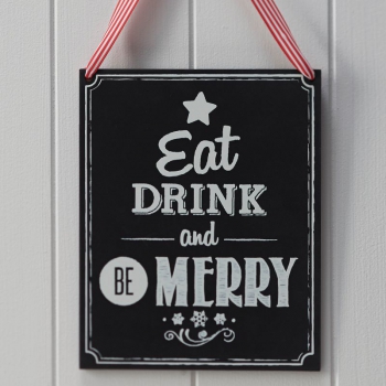 Schild Kreidetafel Weihnachtsdeko - Eat Drink And Be Merry