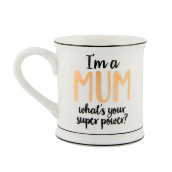 Tasse "I'm A Mum what's your super power"