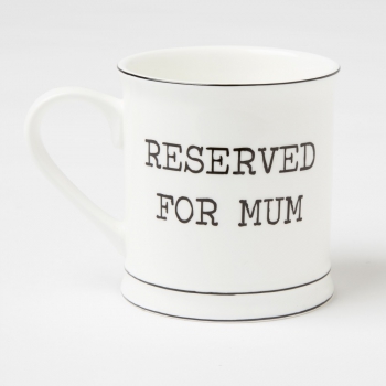 Tasse Reserved for Mum - schwarz/weiß